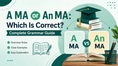 A MA or An MA: Which Is Correct? Complete Grammar Guide